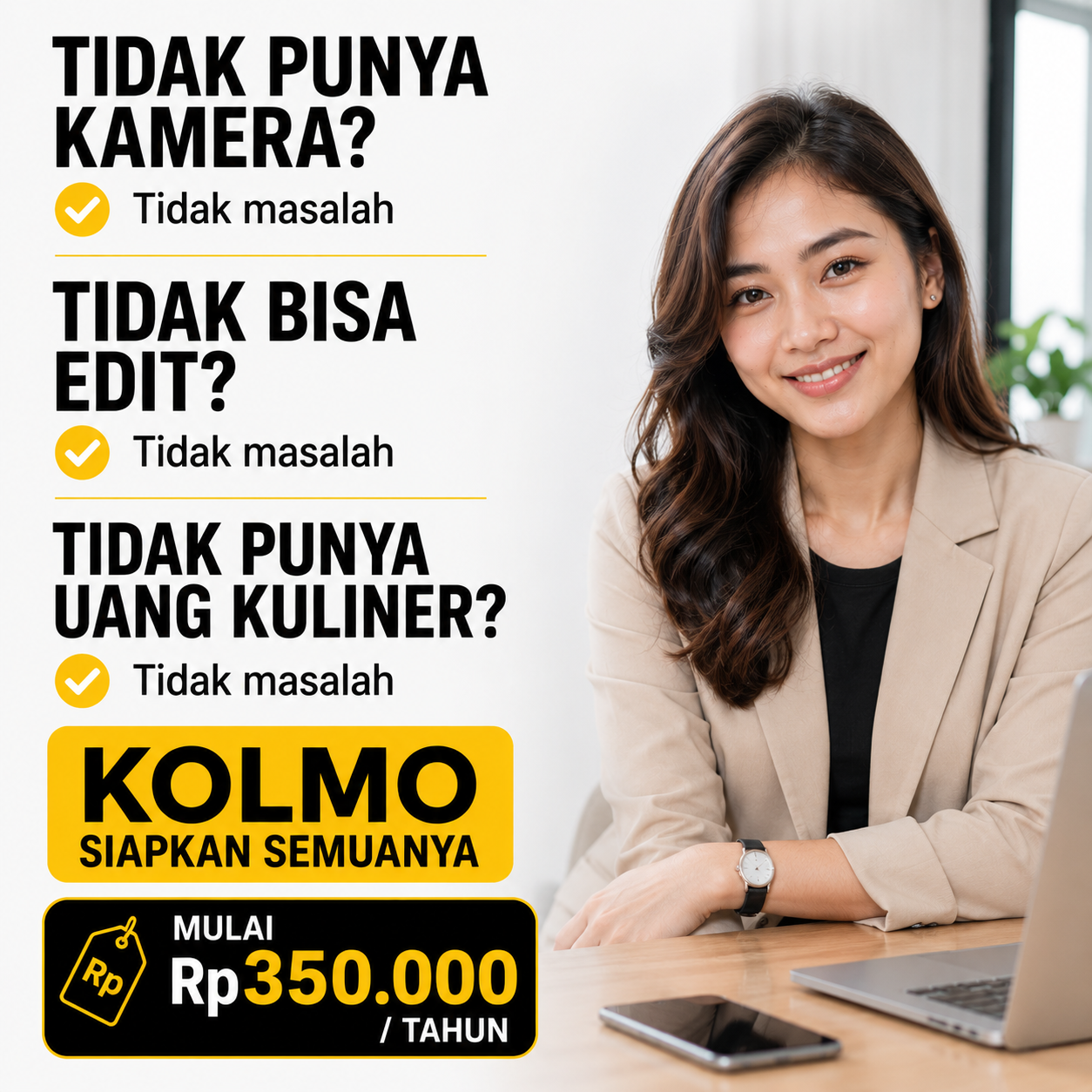 KOLMO siapkan semuanya — tidak punya kamera, tidak bisa edit, tidak punya uang kuliner, tidak masalah. Mulai Rp 350.000 / tahun